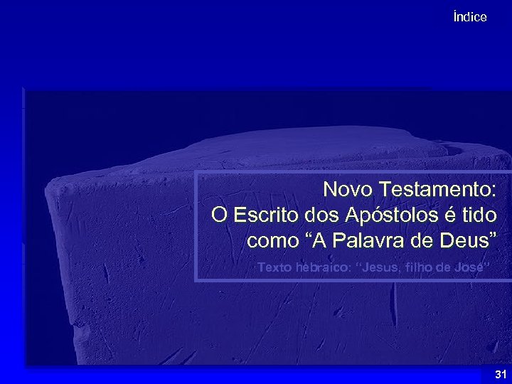 Índice Novo Testamento: O Escrito dos Apóstolos é tido como “A Palavra de Deus”