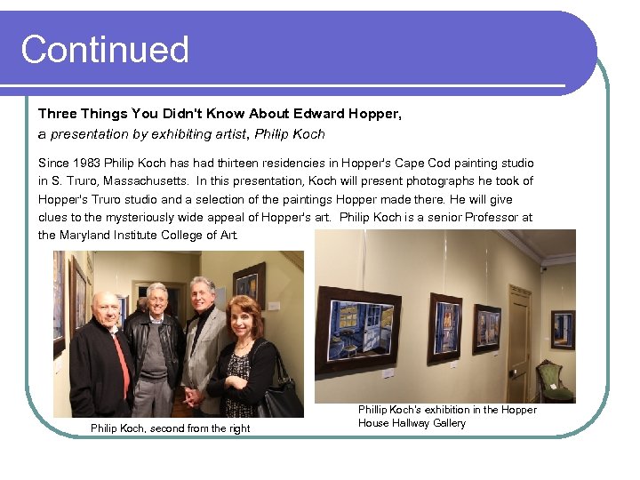 Continued Three Things You Didn't Know About Edward Hopper, a presentation by exhibiting artist,