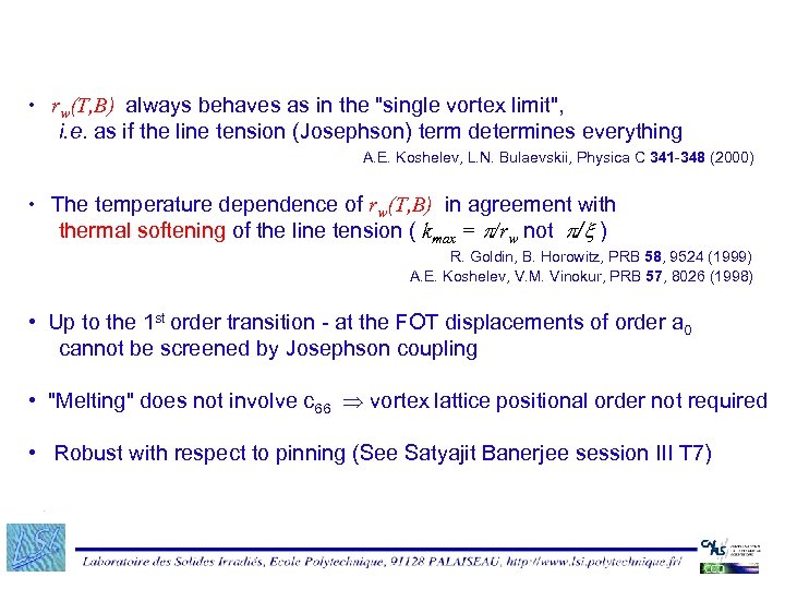  • rw(T, B) always behaves as in the "single vortex limit", i. e.