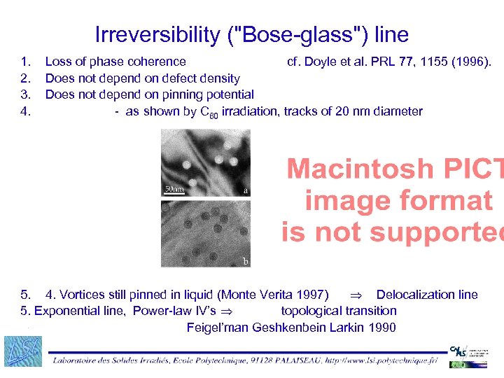 Irreversibility ("Bose-glass") line 1. 2. 3. 4. Loss of phase coherence cf. Doyle et