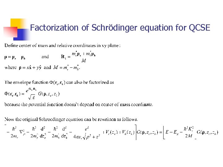 Factorization of Schrödinger equation for QCSE 