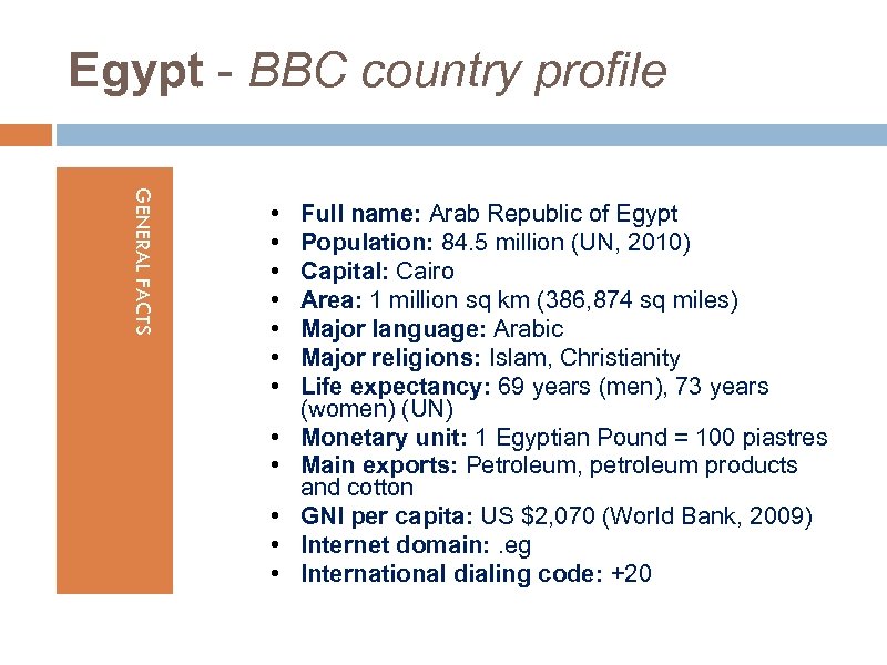 Egypt - BBC country profile GENERAL FACTS • • • Full name: Arab Republic