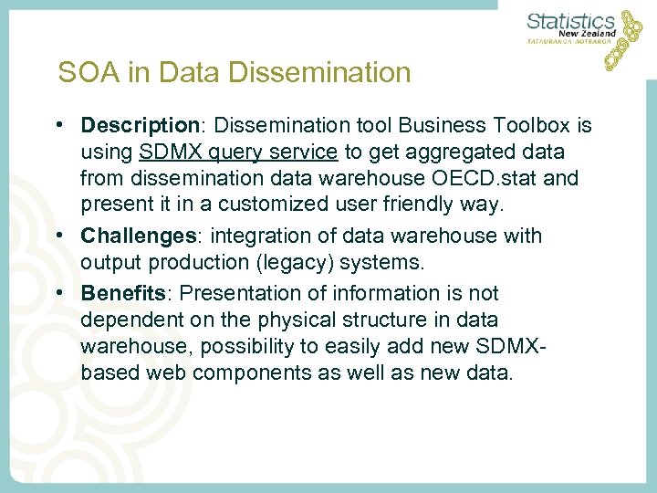 SOA in Data Dissemination • Description: Dissemination tool Business Toolbox is using SDMX query