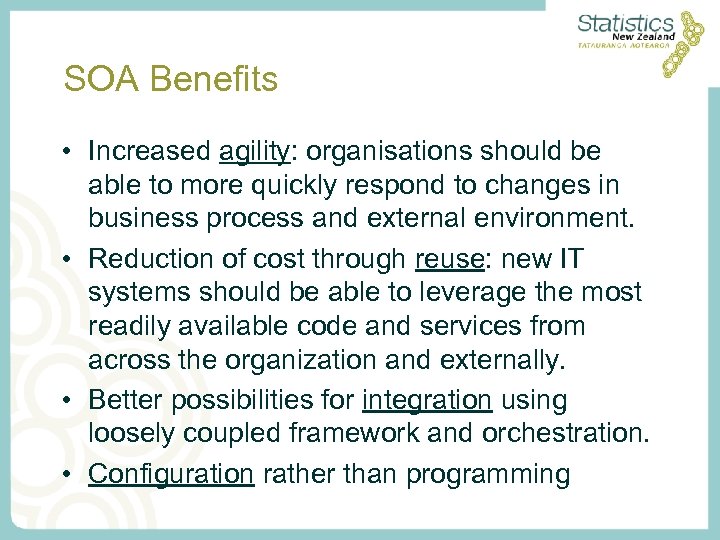 SOA Benefits • Increased agility: organisations should be able to more quickly respond to