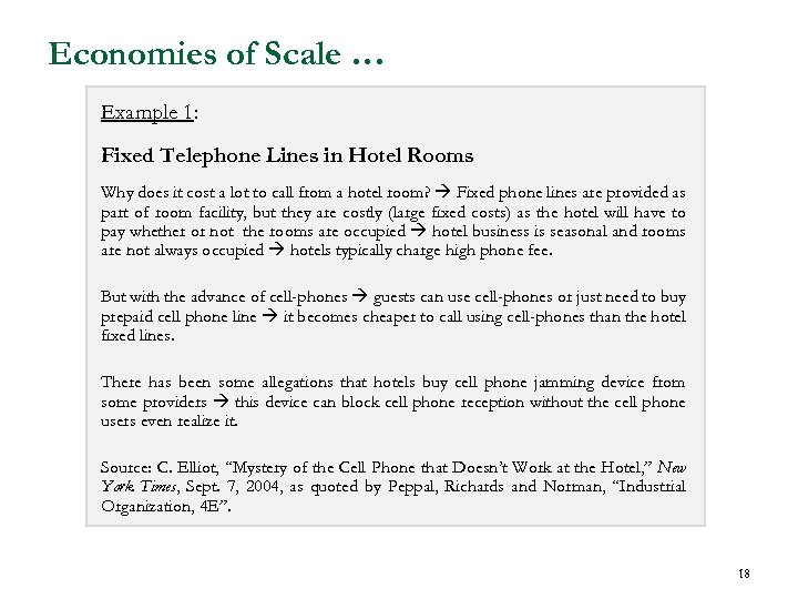Economies of Scale … Example 1: Fixed Telephone Lines in Hotel Rooms Why does