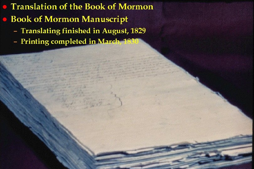 l l Translation of the Book of Mormon Bookre 31 of Mormon Manuscript –