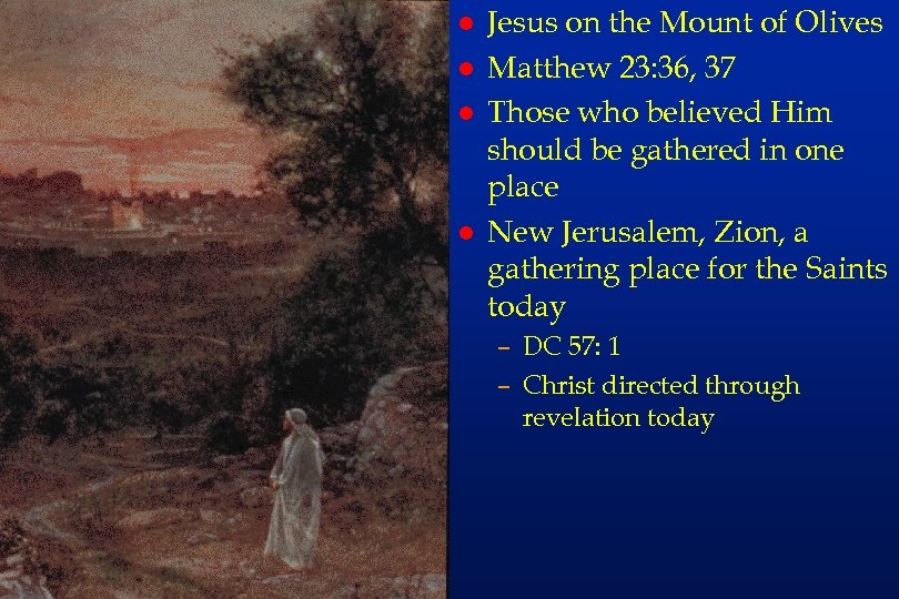 rs 35 l l Jesus on the Mount of Olives Matthew 23: 36, 37