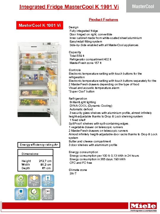 Integrated Fridge Master. Cool K 1901 Vi Product Features Master. Cool K 1901 Vi