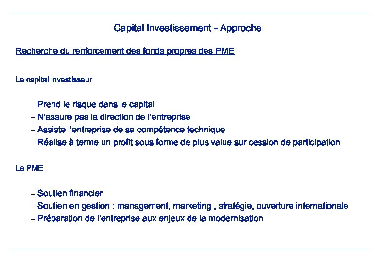 Capital Investissement - Approche Recherche du renforcement des fonds propres des PME Le capital