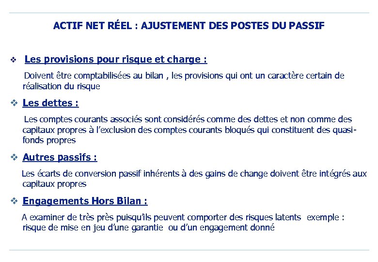 ACTIF NET RÉEL : AJUSTEMENT DES POSTES DU PASSIF v Les provisions pour risque