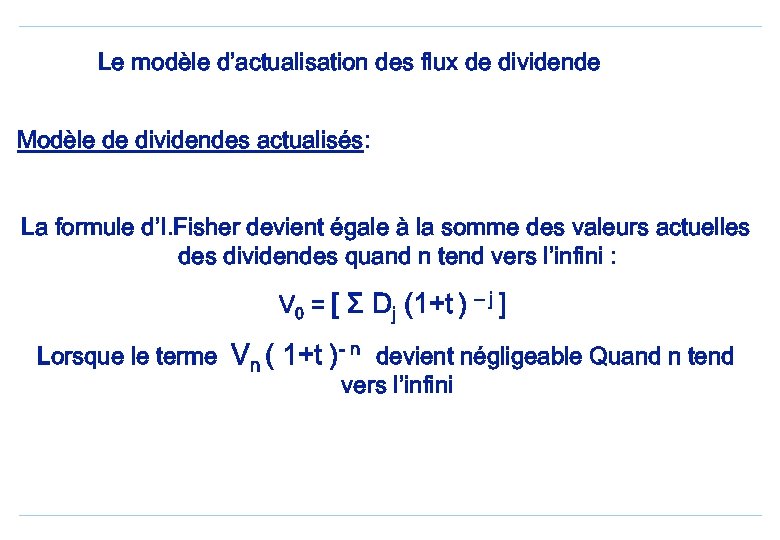 Le modèle d’actualisation des flux de dividende Modèle de dividendes actualisés: La formule d’I.