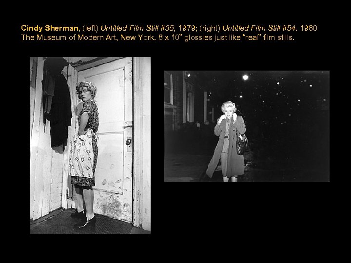 Cindy Sherman, (left) Untitled Film Still #35, 1979; (right) Untitled Film Still #54. 1980