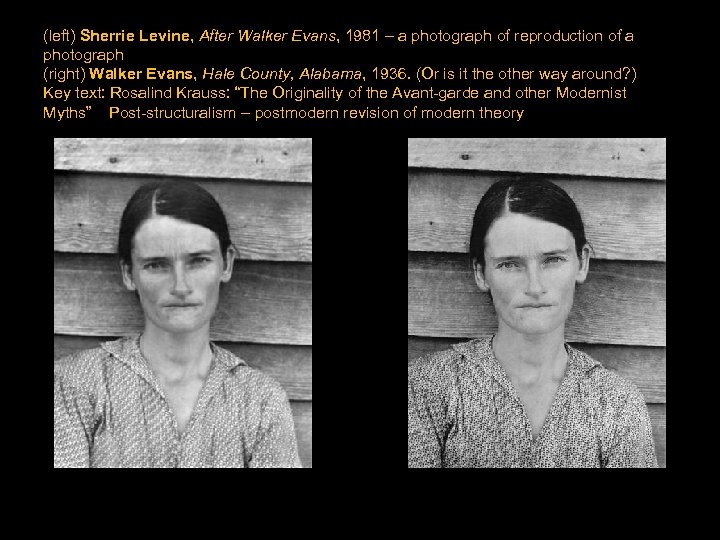 (left) Sherrie Levine, After Walker Evans, 1981 – a photograph of reproduction of a