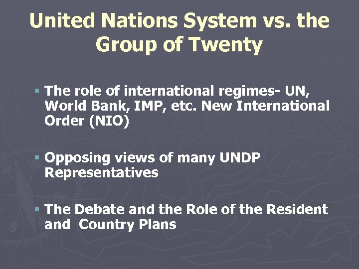 United Nations System vs. the Group of Twenty § The role of international regimes-