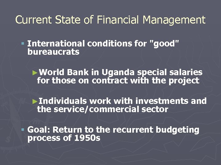 Current State of Financial Management § International conditions for 