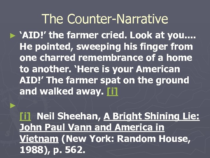 The Counter-Narrative ► ► ‘AID!’ the farmer cried. Look at you. . He pointed,