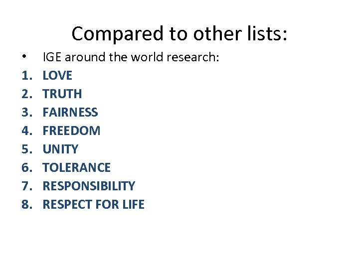 Compared to other lists: • 1. 2. 3. 4. 5. 6. 7. 8. IGE