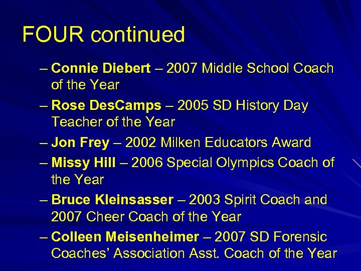 FOUR continued – Connie Diebert – 2007 Middle School Coach of the Year –