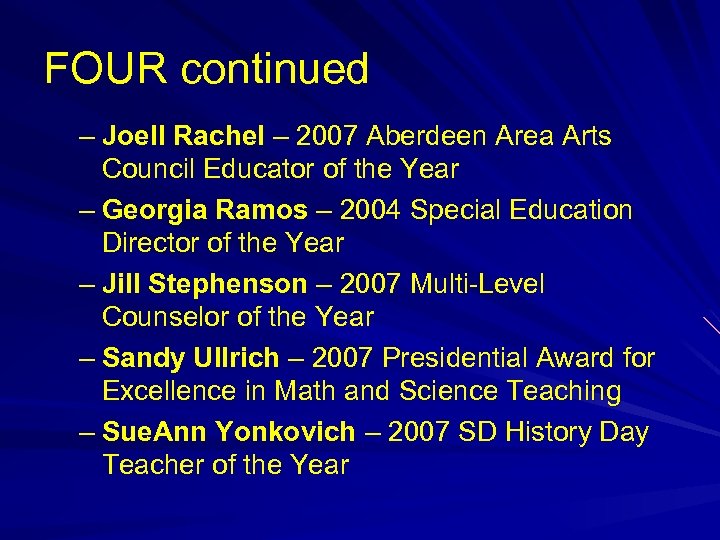 FOUR continued – Joell Rachel – 2007 Aberdeen Area Arts Council Educator of the