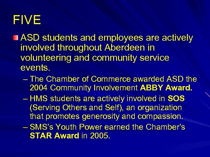 FIVE ASD students and employees are actively involved throughout Aberdeen in volunteering and community