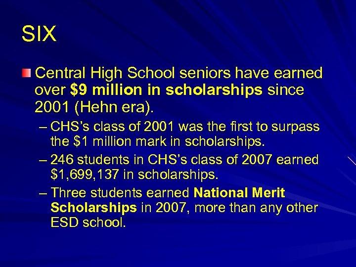SIX Central High School seniors have earned over $9 million in scholarships since 2001