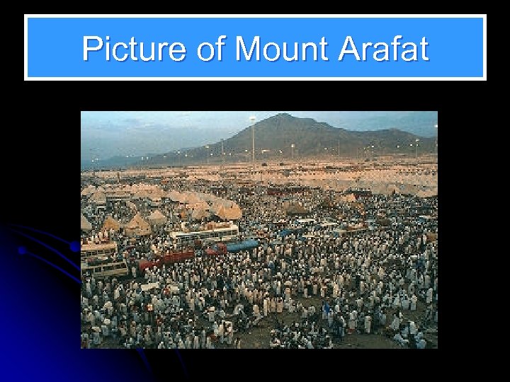 Picture of Mount Arafat 