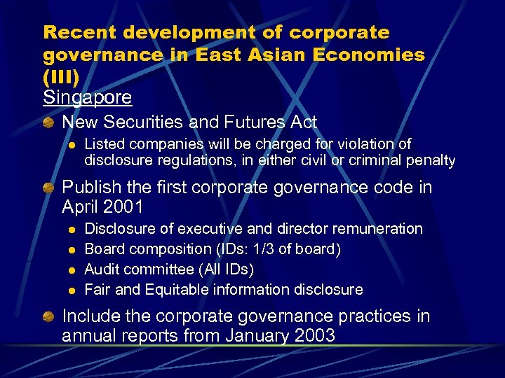 Recent development of corporate governance in East Asian Economies (III) Singapore New Securities and