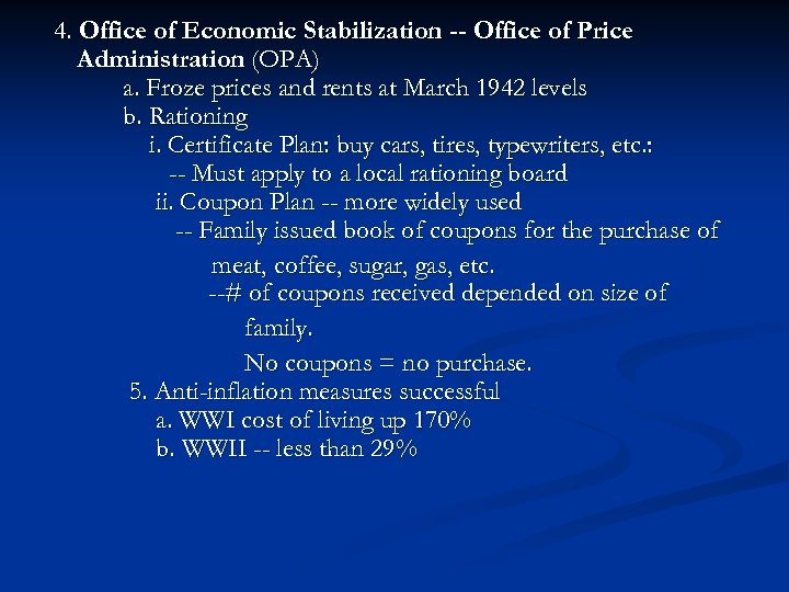  4. Office of Economic Stabilization -- Office of Price Administration (OPA) a. Froze