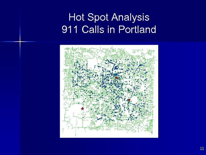 Hot Spot Analysis 911 Calls in Portland 13 