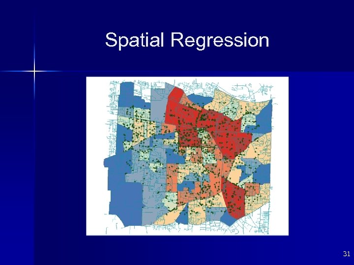 Spatial Regression 31 