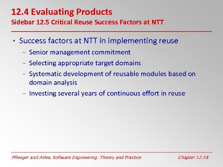 12. 4 Evaluating Products Sidebar 12. 5 Critical Reuse Success Factors at NTT •