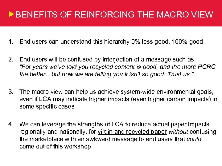 BENEFITS OF REINFORCING THE MACRO VIEW 1. End users can understand this hierarchy 0%