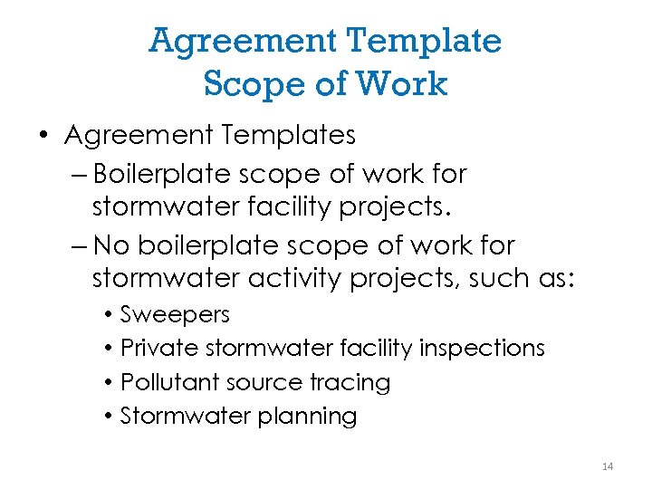 Agreement Template Scope of Work • Agreement Templates – Boilerplate scope of work for