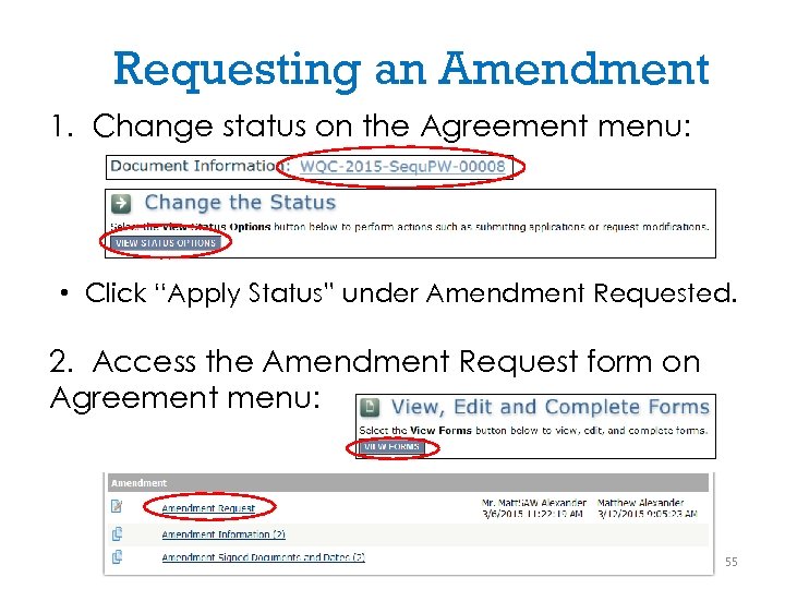 Requesting an Amendment 1. Change status on the Agreement menu: • Click “Apply Status”