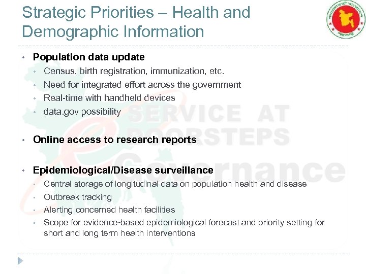 Strategic Priorities – Health and Demographic Information • Population data update • • Census,