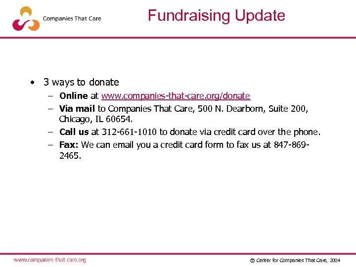 Fundraising Update • 3 ways to donate – Online at www. companies-that-care. org/donate –