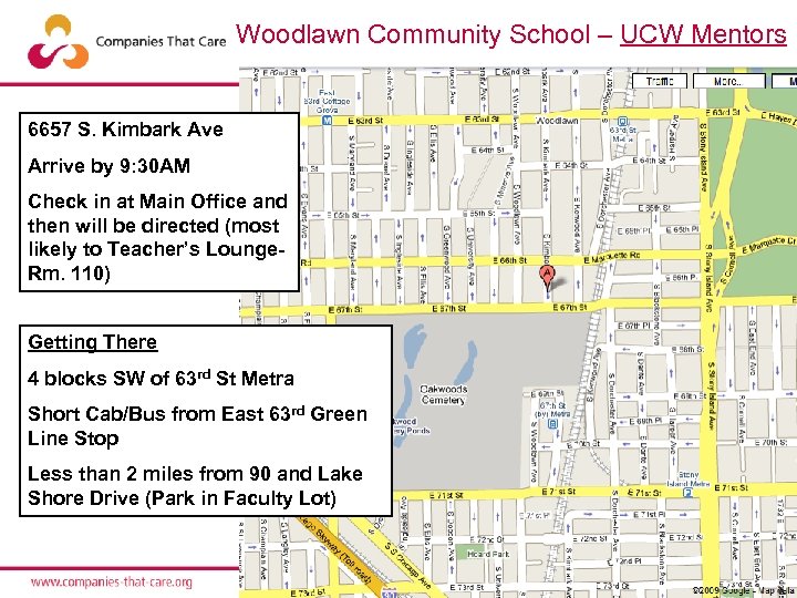 Woodlawn Community School – UCW Mentors 6657 S. Kimbark Ave Arrive by 9: 30