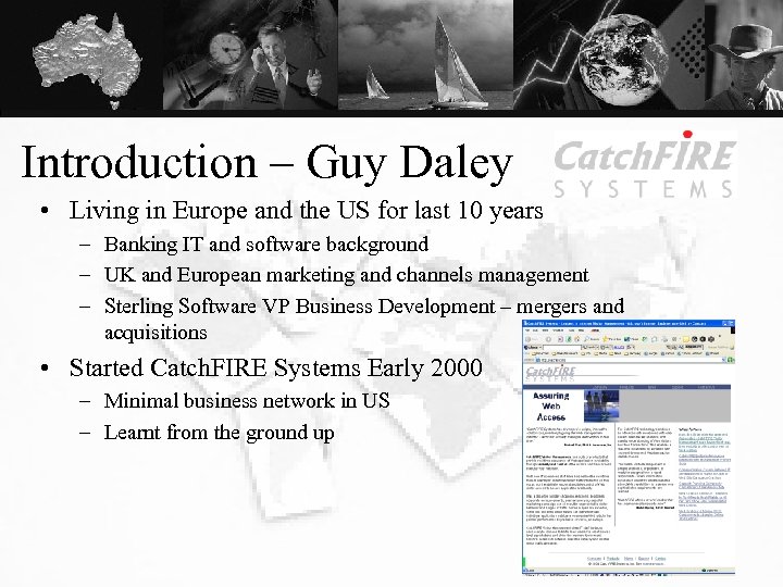 Introduction – Guy Daley • Living in Europe and the US for last 10