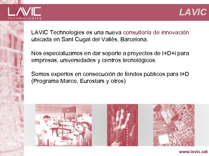 LAVIC Technologies es una nueva consultoría de innovación ubicada en Sant Cugat del Vallès,