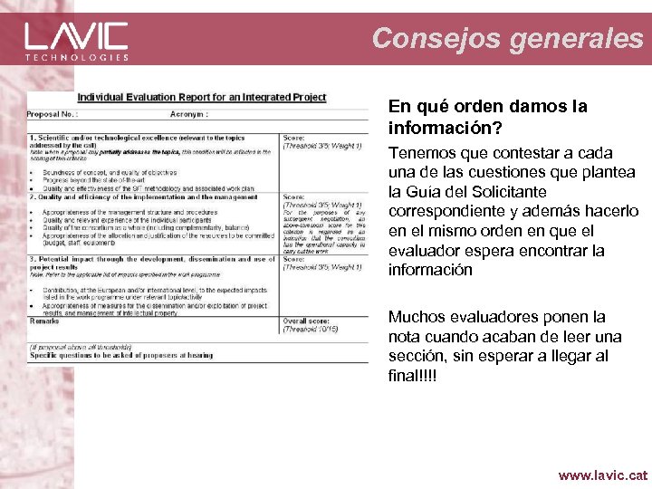 Consejos generales En qué orden damos la información? Tenemos que contestar a cada una
