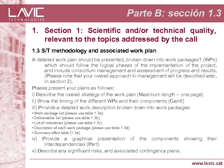 Parte B: sección 1. 3 1. Section 1: Scientific and/or technical quality, relevant to