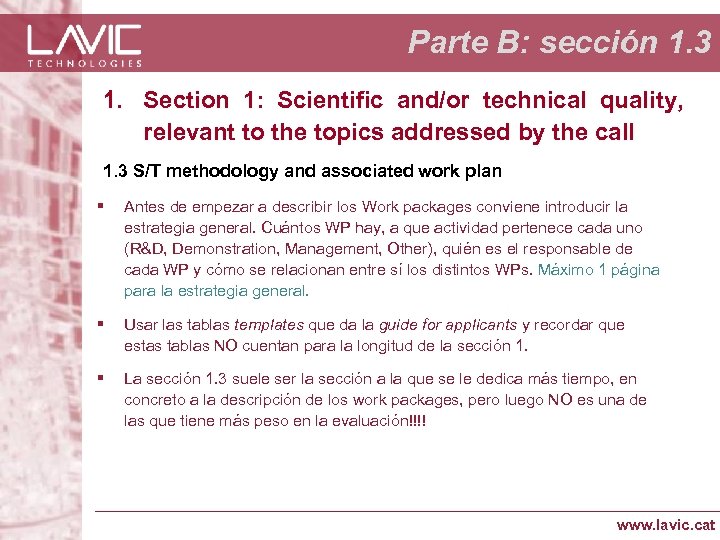 Parte B: sección 1. 3 1. Section 1: Scientific and/or technical quality, relevant to