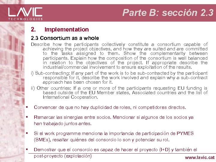 Parte B: sección 2. 3 2. Implementation 2. 3 Consortium as a whole Describe