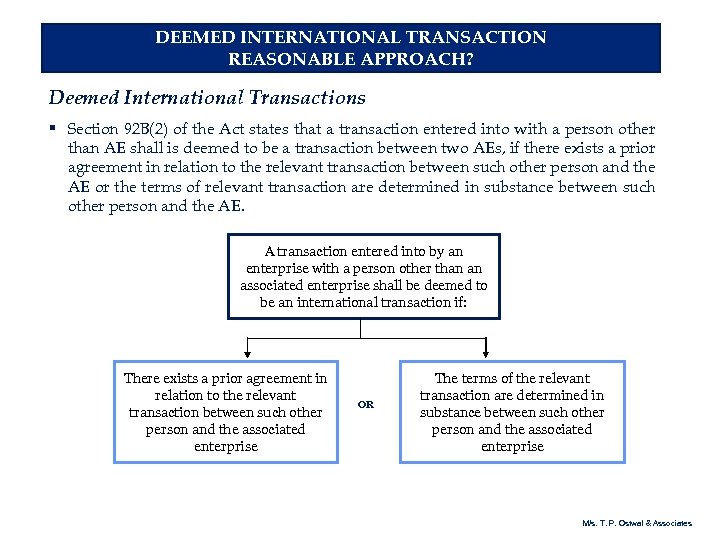 DEEMED INTERNATIONAL TRANSACTION REASONABLE APPROACH? Deemed International Transactions § Section 92 B(2) of the