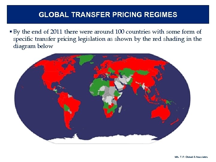 GLOBAL TRANSFER PRICING REGIMES § By the end of 2011 there were around 100