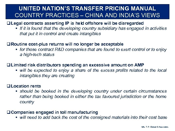 UNITED NATION’S TRANSFER PRICING MANUAL COUNTRY PRACTICES – CHINA AND INDIA’S VIEWS q Legal