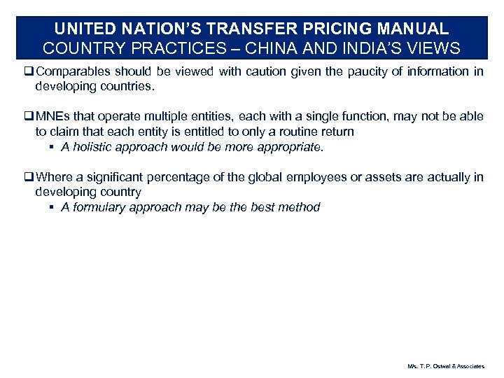 UNITED NATION’S TRANSFER PRICING MANUAL COUNTRY PRACTICES – CHINA AND INDIA’S VIEWS q Comparables