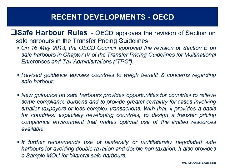 RECENT DEVELOPMENTS - OECD q. Safe Harbour Rules - OECD approves the revision of