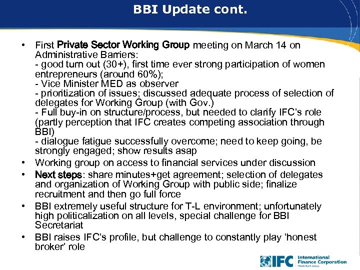 The National EBF – Phase 3. BBI Update cont. • First Private Sector Working