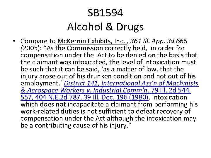 SB 1594 Alcohol & Drugs • Compare to Mc. Kernin Exhibits, Inc. , 361